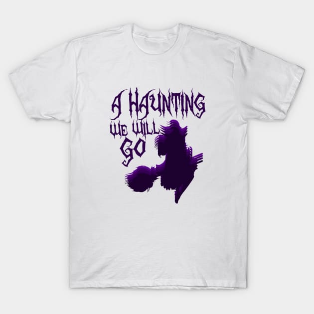 A Haunting we will go T-Shirt by sarahnash